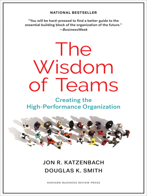 Title details for The Wisdom of Teams by Jon R. Katzenbach - Available